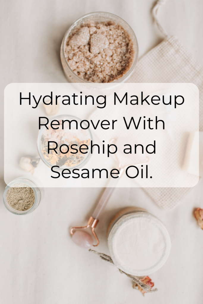 Make Up remover with rosehip and sesame oil