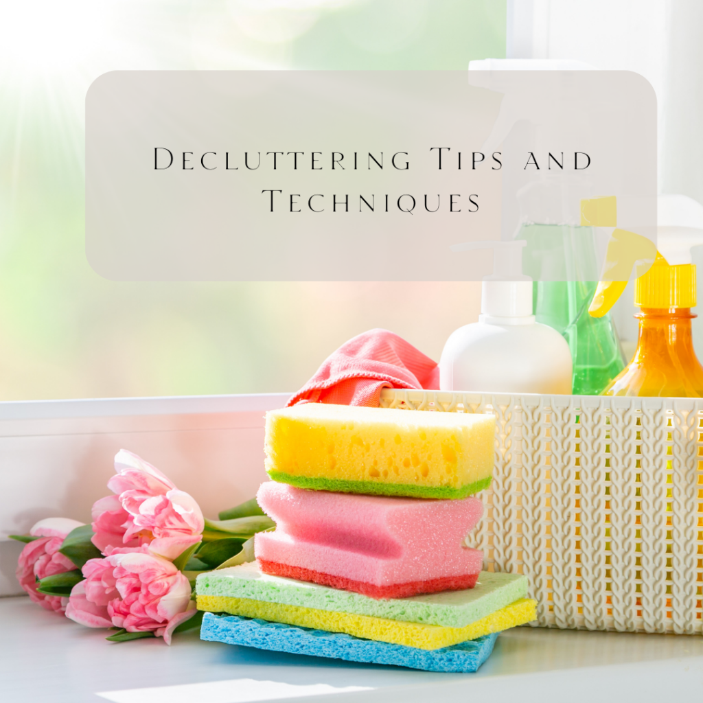 Decluttering Tips and Techniques